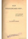 Lipták László dr. - Egy veszedelmes nép