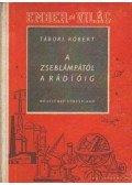 Tábori Róbert - A zseblámpától a rádióig