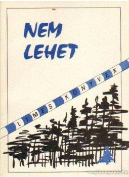 Molnár Gusztáv - Nem lehet Molnár Gusztáv - Nem lehet, 0 antikvár könyv