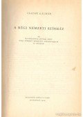 Csathó Kálmán - A régi Nemzeti Színház