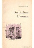 Weilguny, Hedvig - Das Liszthaus in Weimar