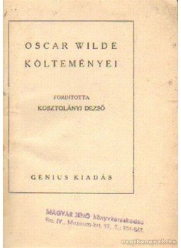 Oscar Wilde - Oscar Wilde költeményei Oscar Wilde - Oscar Wilde költeményei, 0 antikvár könyv