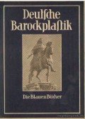 Pinder, Wilhelm - Deutsche Barockplastik