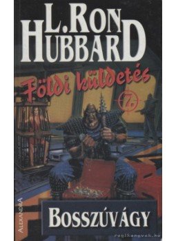 L. Ron Hubbard - Bosszúvágy L. Ron Hubbard - Bosszúvágy, Pécs 0 antikvár könyv