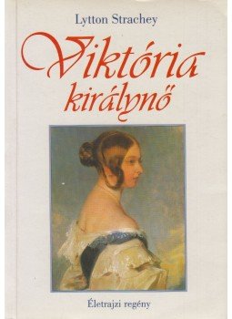 Strachey, Lytton - Viktória királynő Strachey, Lytton - Viktória királynő, Budapest 0 antikvár könyv