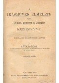 Névy László - Az Írásművek elmélete vagyis az Irály-, költészet és szónoklat kézikönyve
