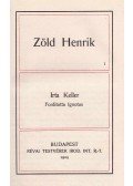 Keller - Zöld Henrik I-II.