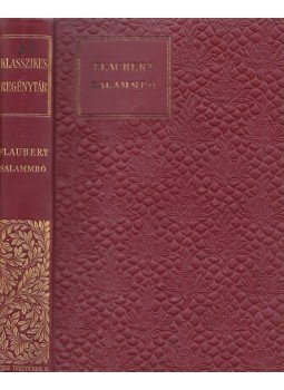 Gustave Flaubert - Salammbó Gustave Flaubert - Salammbó, Budapest 1907 antikvár könyv