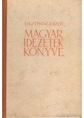 Vajthó László - Magyar idézetek könyve