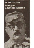 H. Barta Lajos - Beszélgetés a fagylaltmérgezőkkel