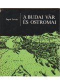 Sugár István - A budai vár és ostromai
