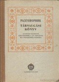 Dr. Szabó László,Majoros József,Szöts Rudolf - Társalgási könyv