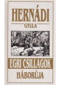 Hernádi Gyula - Egri csillagok háborúja