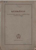 Gaál Géza - Kézikönyv az általános iskolák I. osztályának tanítói számára