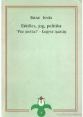 Balsai István - Erkölcs, jog, politika