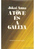 Jókai Anna - A töve és a gallya