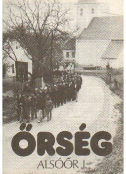Galambos Ferenc - Őrség - Alsóőr I Galambos Ferenc - Őrség - Alsóőr I, 1983 antikvár könyv