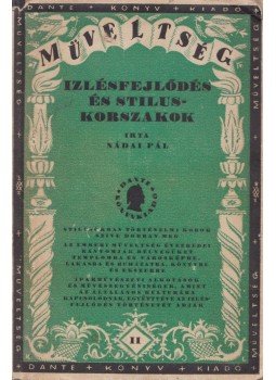 Nádai Pál - Izlésfejlődés és stiluskorszakok Nádai Pál - Izlésfejlődés és stiluskorszakok, Budapest 1924 antikvár könyv
