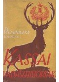 Reminiczky Károly - Kassai vadászhistóriák