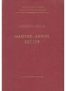 Országh László - Magyar-angol szótár Országh László - Magyar-angol szótár, Budapest 1970 antikvár könyv