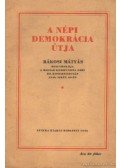 Rákosi Mátyás - A népi demokrácia útja