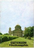 Körber Ágnes - Esztergom - Főszékesegyház