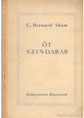 Shaw, G.B. - Öt szindarab