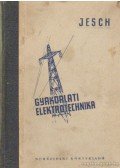 Jesch László - Gyakorlati elektrotechnika