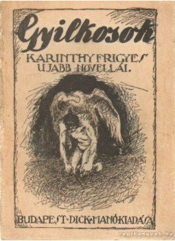 Karinthy Frigyes - Gyilkosok Karinthy Frigyes - Gyilkosok, Budapest 1920 antikvár könyv