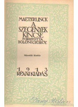 Maeterlinck, Maurice - A szegények kincse Maeterlinck, Maurice - A szegények kincse, Budapest 1913 antikvár könyv