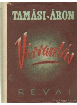 Tamási Áron - Virrasztás Tamási Áron - Virrasztás, Budapest 1943 antikvár könyv
