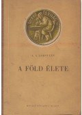 A. A. Jakovlev - A Föld élete