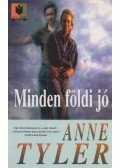 Anne Tyler - Minden földi jó