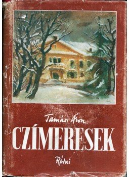Tamási Áron - Czímeresek Tamási Áron - Czímeresek, Budapest 1945 antikvár könyv