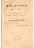 Dr. Lengyel Béla,Paszlavszky József,Szily Kálmán - Természettudományi közlöny XXI. kötet.