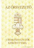 Edöcsény András - Az őrsvezető