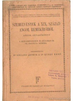 Yolland Artur dr- Kundt Ernő dr. - Szemelvények a XIX. század angol remekíróiból Yolland Artur dr- Kundt Ernő dr. - Szemelvények a XIX. század angol remekíróiból, Budapest 0 antikvár könyv