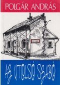 Polgár András - Az utolsó szabó
