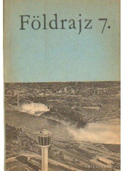 Füsi Lajos, Margirius Gyuláné - Földrajz 7. Füsi Lajos, Margirius Gyuláné - Földrajz 7., Budapest 1965 antikvár könyv