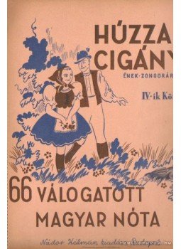 Huber Sándor- Kardos István - Húzzad cigány IV. kötet Huber Sándor- Kardos István - Húzzad cigány IV. kötet, Budapest 0 antikvár könyv