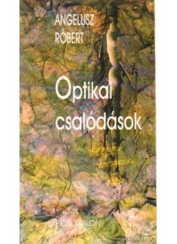 Angelusz Róbert - Optikai csalódások Angelusz Róbert - Optikai csalódások, Budapest 1996 antikvár könyv