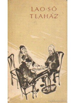 Lao Sö - Teaház Lao Sö - Teaház, Budapest 1960 antikvár könyv