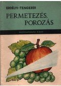 Erdélyi Tibor,Tengerdi János - Permetezés, porozás