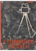 Sadoul, Georges - A filmművészet története