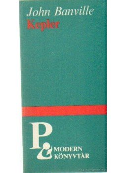 Banville, John - Kepler Banville, John - Kepler, Debrecen 1983 antikvár könyv