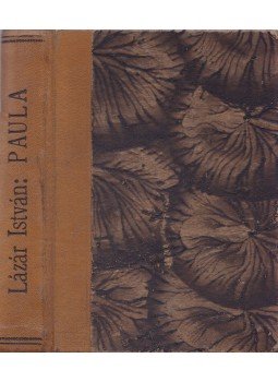Lázár István - Paula Lázár István - Paula, Budapest 1925 antikvár könyv
