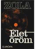 Émile Zola - Életöröm