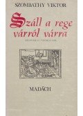 Szombathy Viktor - Száll a rege várról várra