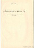 Dr. Nagy Béla - 20 éves a Hartai 'Lenin' TSZ