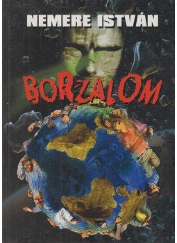 Nemere István - Borzalom Nemere István - Borzalom, Gyöngyös 2006 antikvár könyv